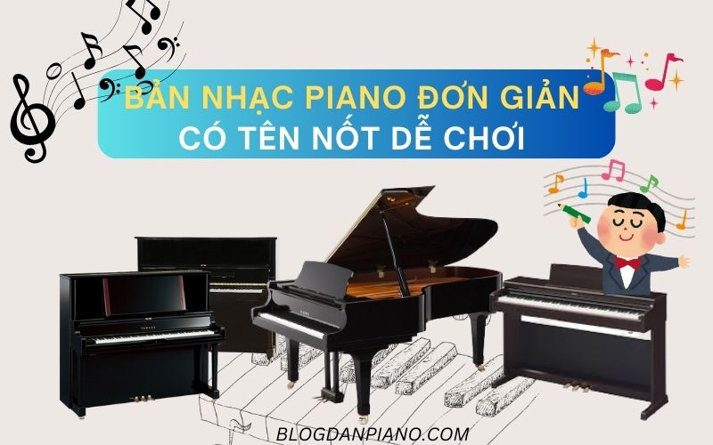 bản nhạc piano đơn giản có tên nốt dễ chơi