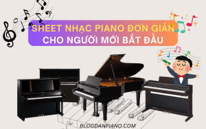 Sheet Nhạc Piano Đơn Giản Cho Người Mới Bắt Đầu